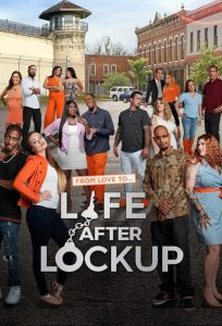 Love After Lockup: Life Goes On